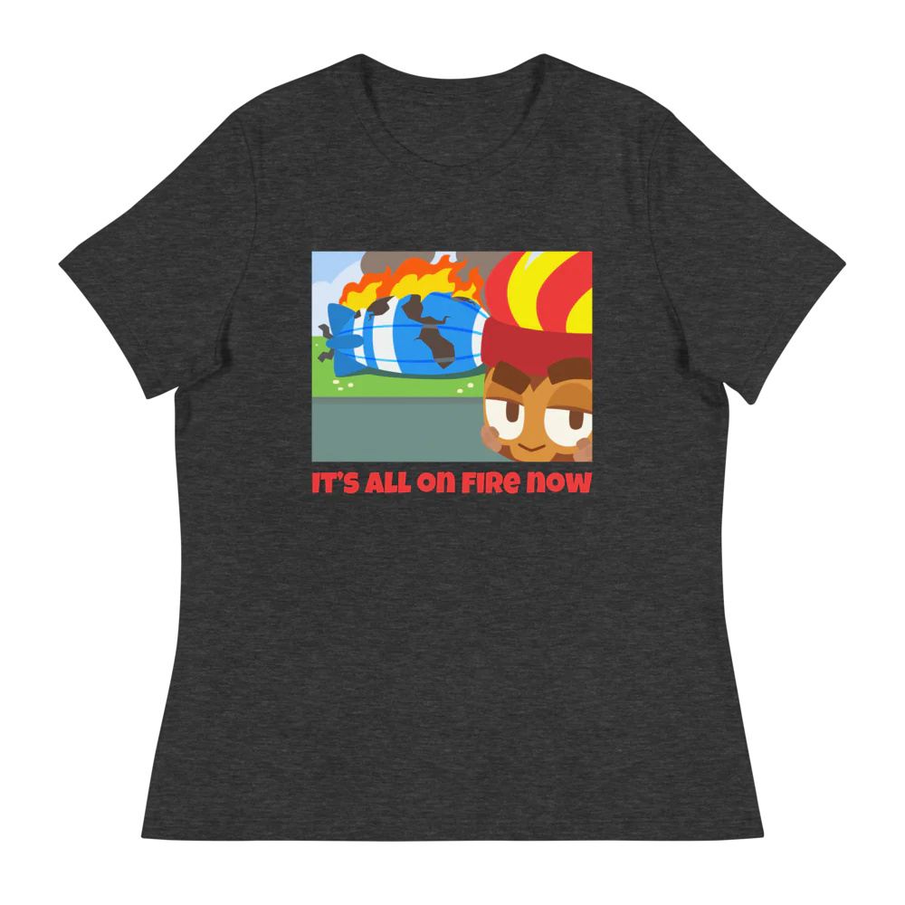 It's All On Fire Now Shirt (Women's) - Image 4