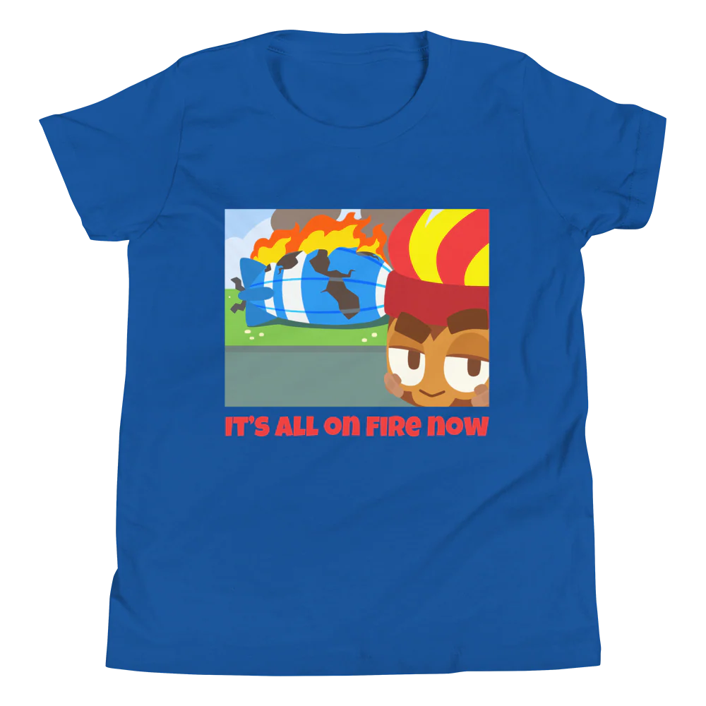 It's All On Fire Now Shirt (Youth) - Image 10