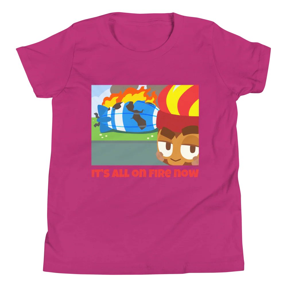 It's All On Fire Now Shirt (Youth) - Image 12