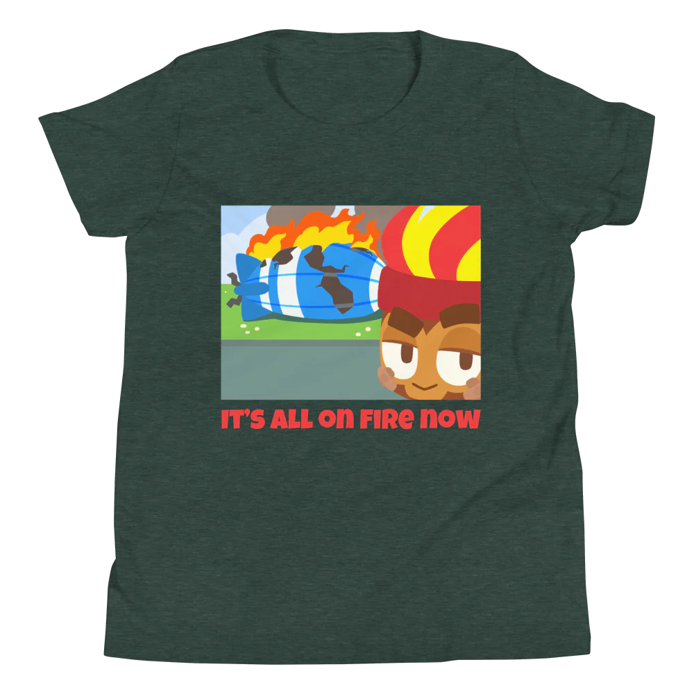 It's All On Fire Now Shirt (Youth) - Image 5