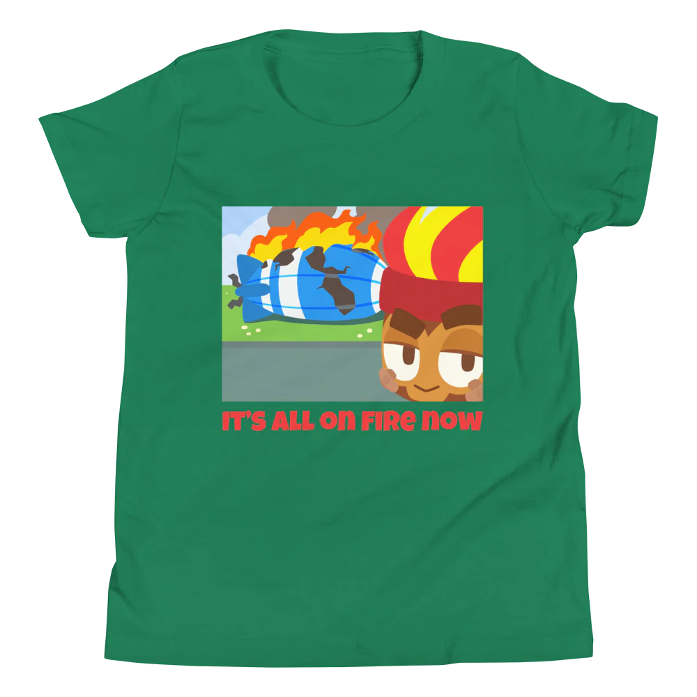 It's All On Fire Now Shirt (Youth) - Image 8