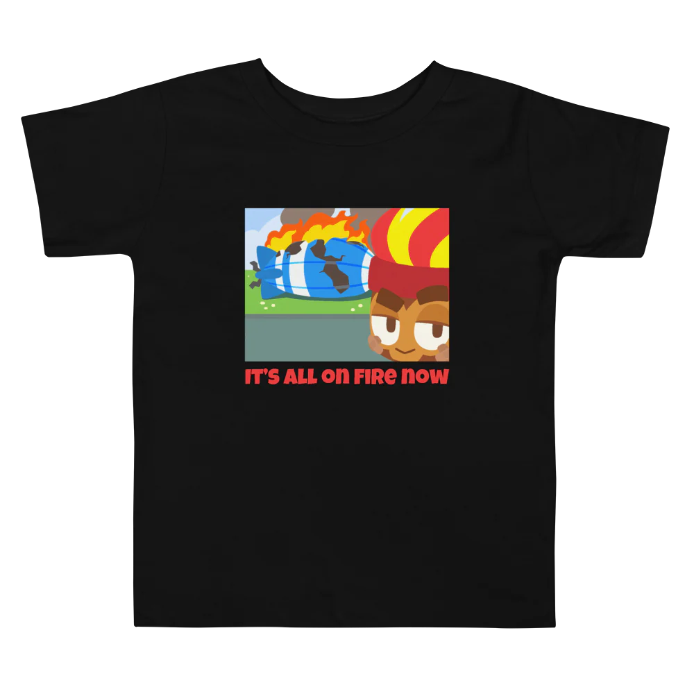 It's All On Fire Now Shirt (Kids 2-5) - Image 4